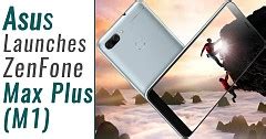 Asus ZenFone 3 Max Launched In Two Variants In India