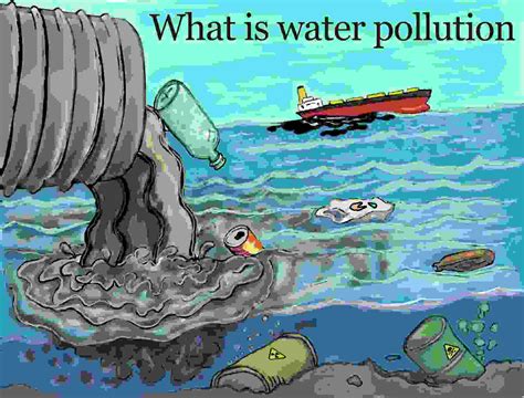 Water pollution | Definition, Causes, Effects and Solutions