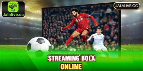 Jalalive, Tren Nonton Bola Secara Online