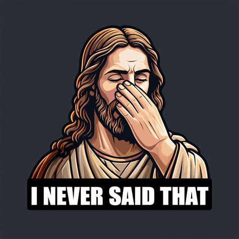 I Saw That Meme Featuring Jesus Christ Illustration Memes - Playground