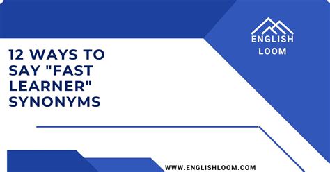 12 Ways To Say "Fast Learner" Synonym