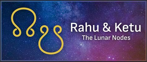 What is Rahu and Ketu (The lunar nodes) in Vedic Astrology? – Prakash Gem Merchant
