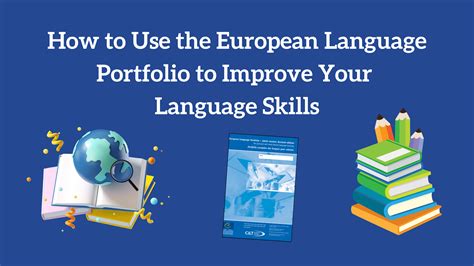 How to use the European Language Portfolio to improve your language ...