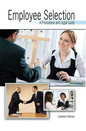 Employee Selection: A Procedural and Legal Guide : Kleiman, Lawrence ...
