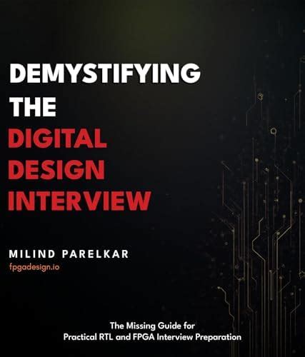 Demystifying the Digital Design Interview: The Missing Guide for ...