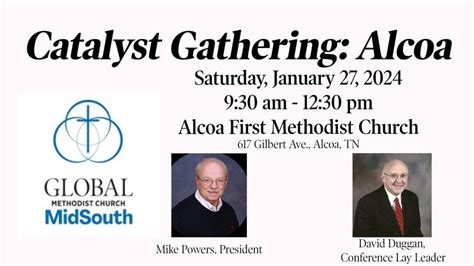 Catalyst Gathering: Alcoa, Alcoa First Methodist Church, 27 January ...