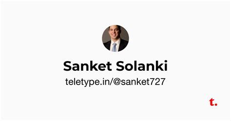 Sanket Solanki — Teletype