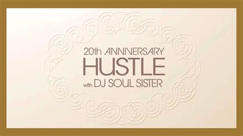 Hustle! 20th Anniversary with DJ Soul Sister - Go Gulf States