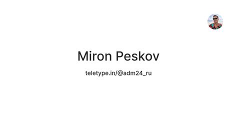 Miron Peskov — Teletype