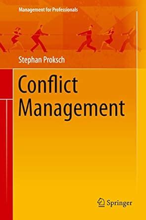 Conflict Management (Management for Professionals) eBook : Proksch ...