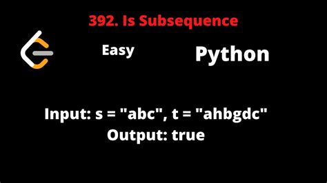 Image result for Is Subsequence LeetCode Python