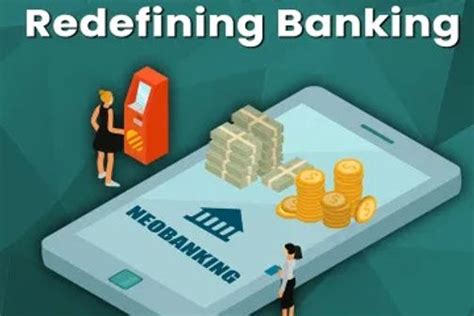 Neobanks: Redefining Banking