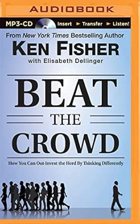 Buy Beat the Crowd: How You Can Out-Invest the Herd by Thinking ...