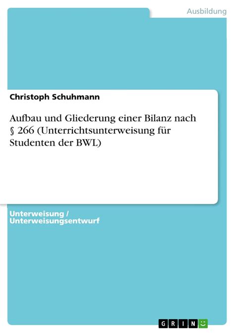 Aufbau und Gliederung einer Bilanz nach 266 (Unterrichtsunterweisung ...