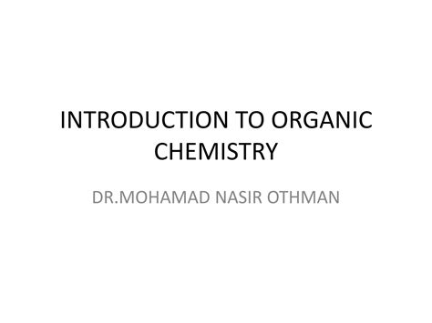 Introduction to organic chemistry | PPTX