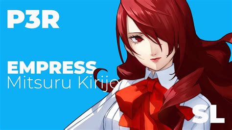 FULL EMPRESS Social Link | Mitsuru Kirijo | FRIENDS ROUTE | Persona 3 ...
