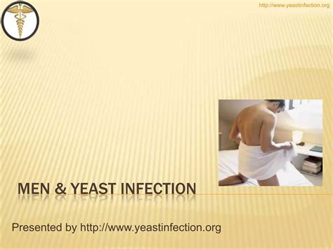 The Truth about Men & Yeast Infection | PPTX