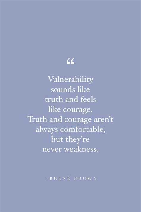 25 Brené Brown Quotes on Vulnerability That Will Change Your Life - A ...