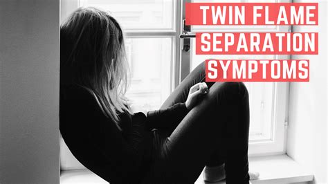 Twin Flame Separation Symptoms - Pure Twin Flames