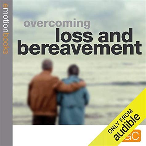 Stopping Loss and Bereavement Depression: E-motion Download (Audio ...