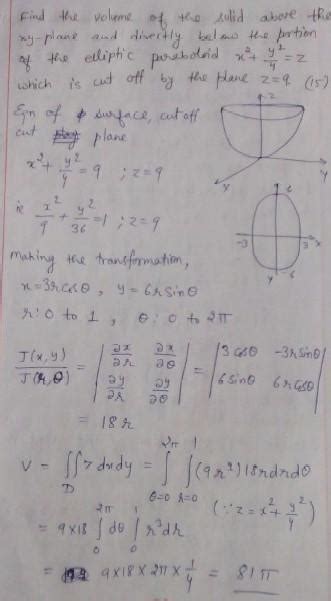 Find the volume of the region bounded above by the paraboloid z=x^ 2 ...