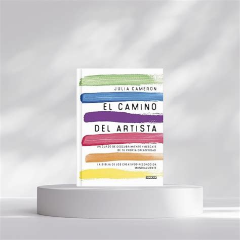 El Camino Del Artista: Un curso de descubrimiento y rescate de tu ...