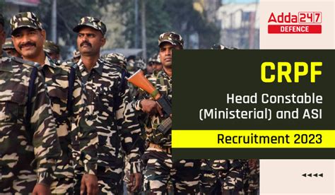 CRPF Head Constable Ministerial and ASI Steno Recruitment 2023, Last ...