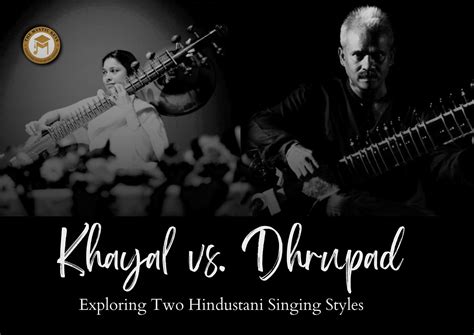 Tracing The Complete History Of Dhrupad, Khayal And Tarana Exploring The Evolution Of Dhrupad Khayal And Tarana Dhrupad To Khayal To Tarana: A Brief History Journey Through Dhrupad, Khayal And Tarana Scholarship