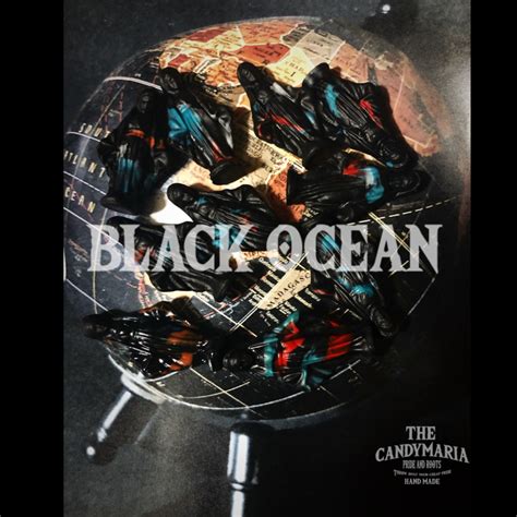 BLACK OCEAN MARIA | THE CANDY MARIA