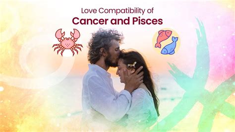 Cancer and Pisces Compatibility: How These Zodiacs Connect in Love
