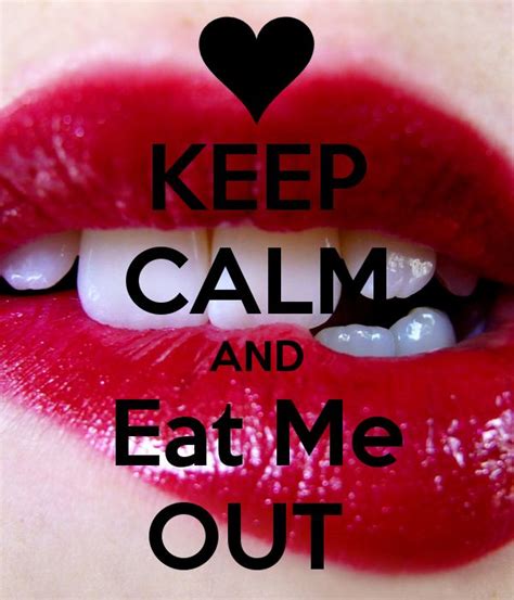 eat me quotes for him