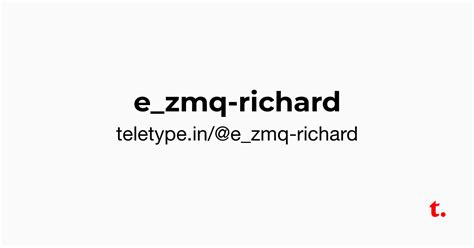@e_zmq-richard — Teletype