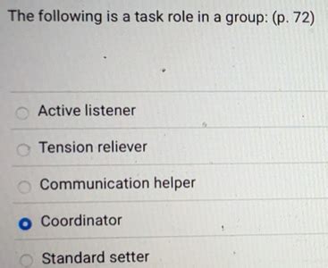 Solved: The following is a task role in a group: (p. 72) Active ...