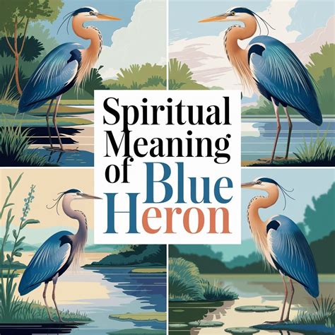 11 Spiritual Meaning of Blue Heron: Wading Into the Spiritual Secrets