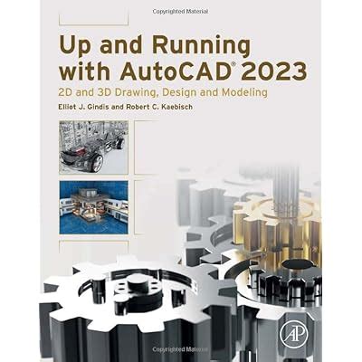 Up and Running with AutoCAD 2023: 2D and 3D Drawing, | Ubuy India