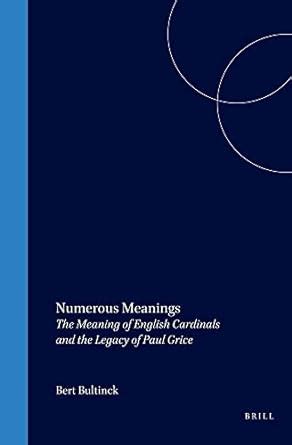Buy Numerous Meanings: The Meaning of English Cardinals and the Legacy ...