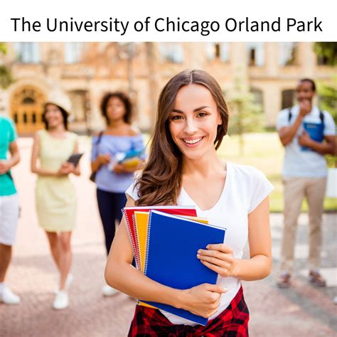 The University of Chicago Orland Park Campus is an esteemed academic ...