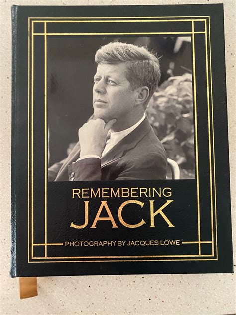 Remembering Jack: Intimate and Unseen Photographs of the Kennedys Book ...
