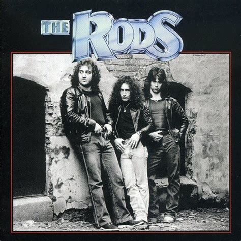 Rods: The Rods, David "Rock" Feinstein, David "Rock" Feinstein, Garry ...