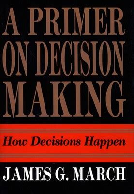 Primer on Decision Making eBook by James G. March | Official Publisher ...