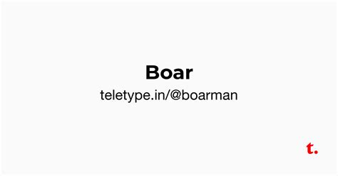 Boar — Teletype