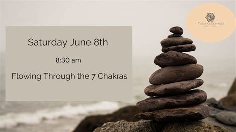 Flowing Through the 7 Chakras, Yogaatconnie’s, Niantic, 8 June 2024 ...