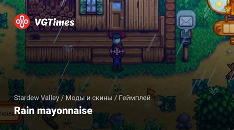 Stardew Valley — Rain mayonnaise / Gameplay / Mods and Skins