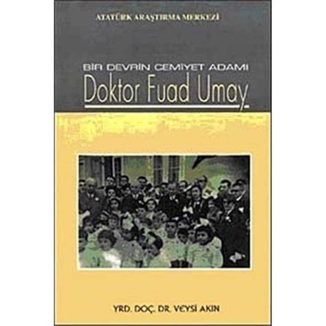 Amazon.in: Buy Bir devrin cemiyet adami Doktor Fuad Umay, 1885-1963 ...