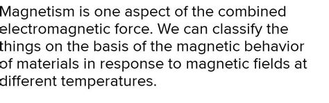 What is magnetism? How can you classify the things on the basis of this ...