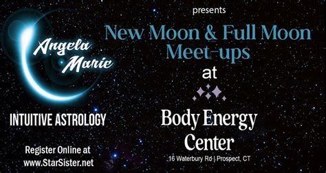 Full Moon/New Moon Meetups @ Body Energy Center in Prospect, CT, Body ...