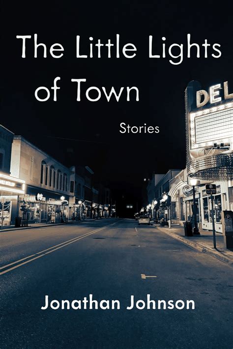 Interview with poet Jonathan Johnson, "The Little Lights of Town ...