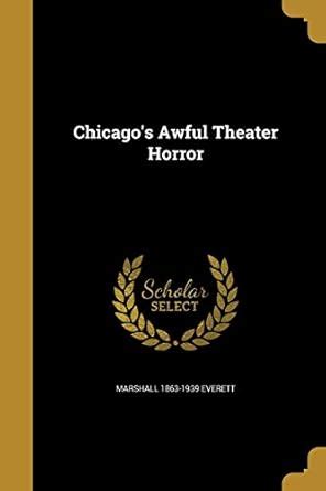 Buy Chicago's Awful Theater Horror Book Online at Low Prices in India ...