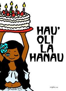 Hau'oli La Hanau (Happy Birthday) | Hawaiian birthday, Happy birthday ...