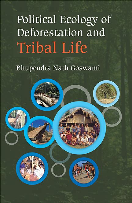 Political Ecology of Deforestation and Tribal Life: A Study of Assam ...